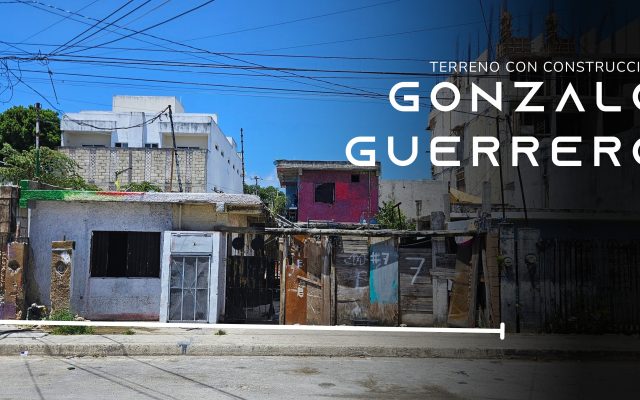 Terreno Gonzalo Guerrero - Playa del Carmen