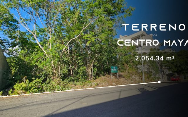 Terreno Zona Centro Maya - Playa del Carmen