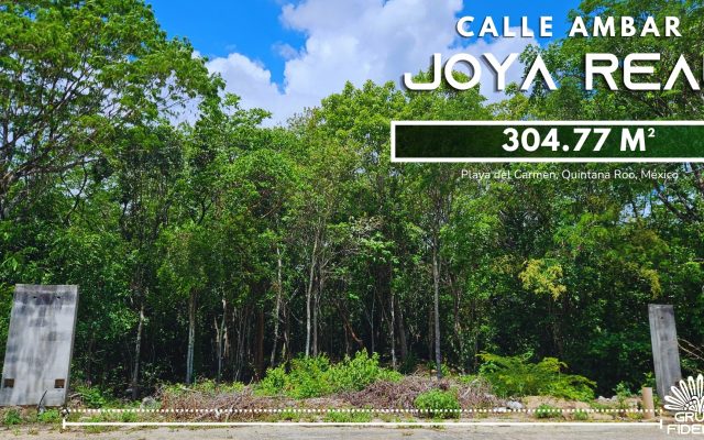 Terreno Joya Real | ubicación estratégica y alta plusvalía en Playa del Carmen